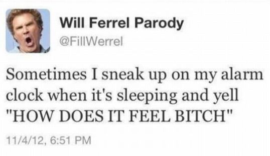 Ferrel on Alarm Clocks