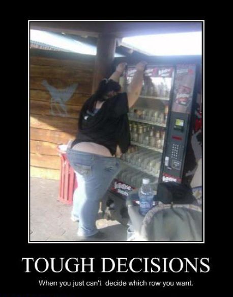 Tough Decisions