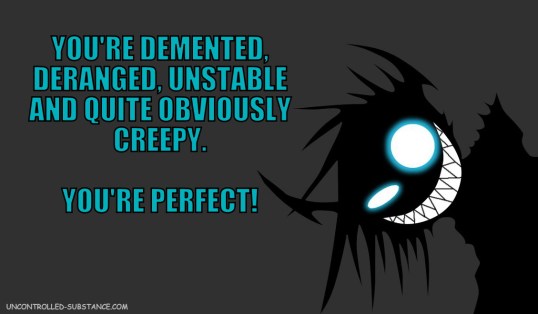 Demented Deranged Perfect