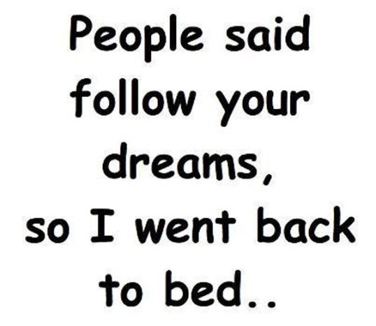 Follow Your Dreams